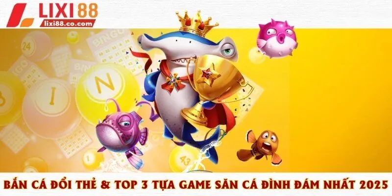 bắn cá đổi thẻ