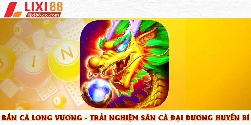 bắn cá long vương