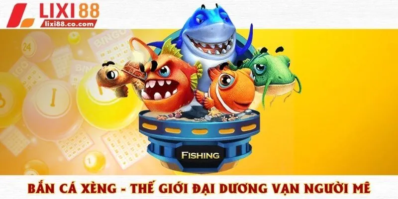bắn cá xèng