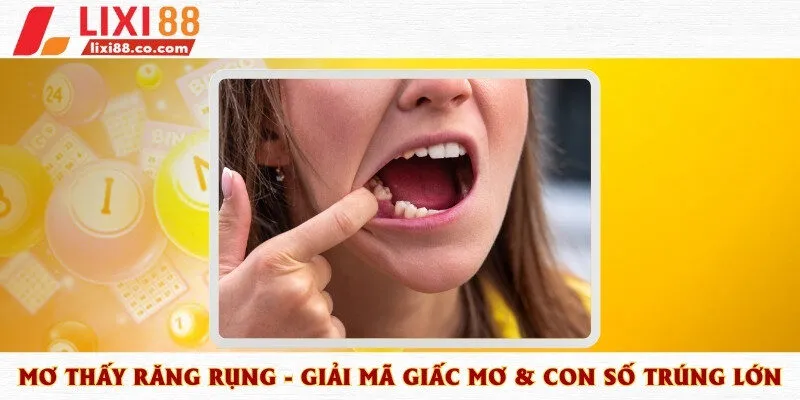 Sơ qua về giấc mơ bị rụng răng