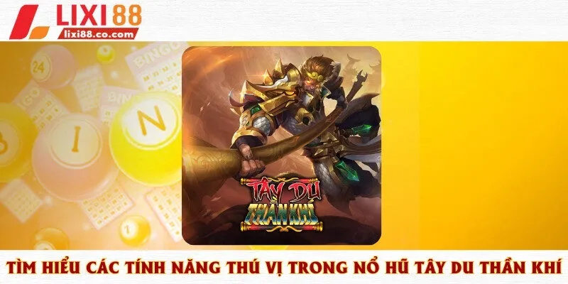 Nổ hũ tây du thần khí