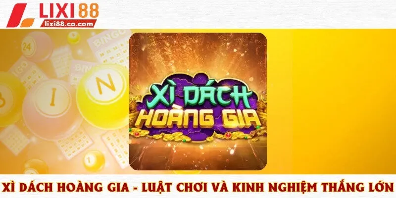 xì dách hoàng gia